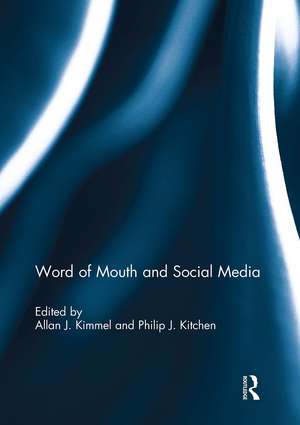 Word of Mouth and Social Media de Allan J. Kimmel