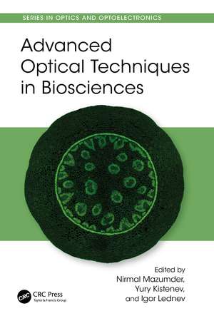 Advanced Optical Techniques in Biosciences de Nirmal Mazumder