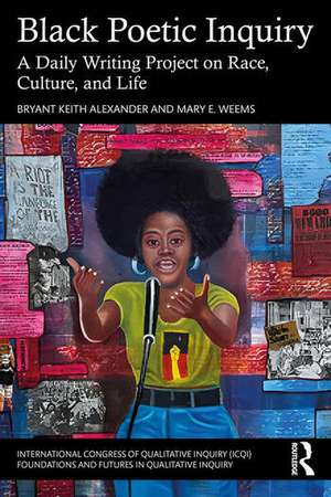 Black Poetic Inquiry de Bryant Keith Alexander