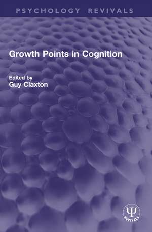 Growth Points in Cognition de Guy Claxton