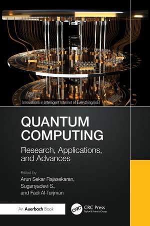 Quantum Computing: Research, Applications, and Advances de Arun Sekar Rajasekaran