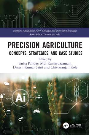 Precision Agriculture: Concepts, Strategies, and Case Studies de Sarita Pandey