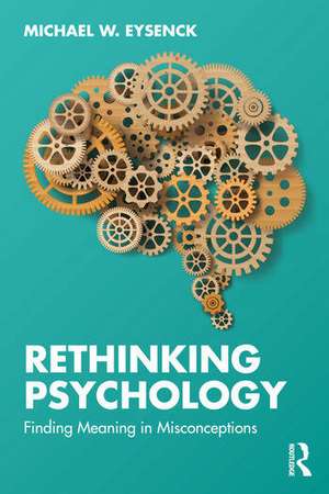 Rethinking Psychology de Michael W. Eysenck