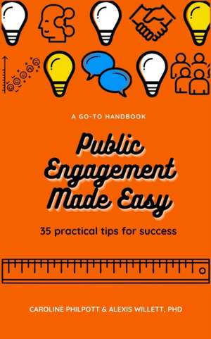 Public Engagement Made Easy de A. Willett