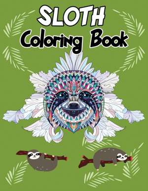 Sloth Coloring Book de Isabella Hart