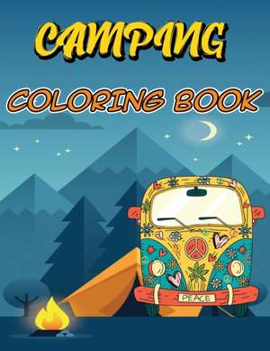 Camping Coloring Book de Isabella Hart