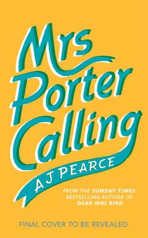 Mrs Porter Calling de Aj Pearce