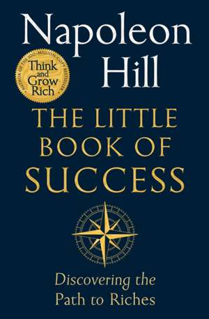 The Little Book of Success de Napoleon Hill