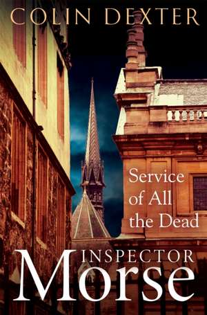 Service of All the Dead de Colin Dexter