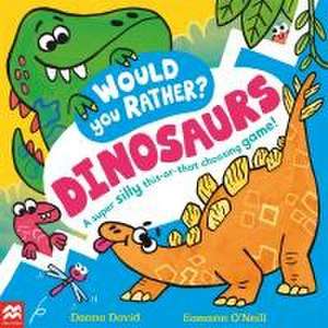 Would You Rather? Dinosaurs! de Donna David