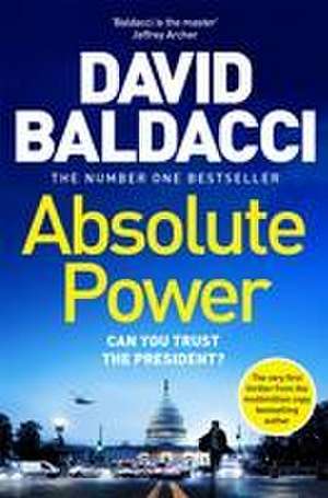 Absolute Power de David Baldacci