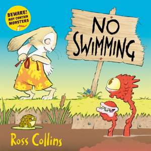 No Swimming! de Ross Collins