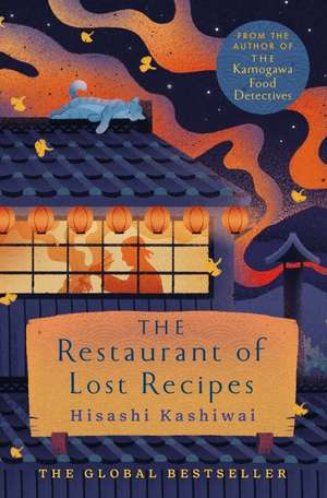 The Restaurant of Lost Recipes de Hisashi Kashiwai