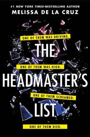 Headmaster's List, The: The Twisty, Gripping Thriller You Won't Want to de Melissa de La Cruz