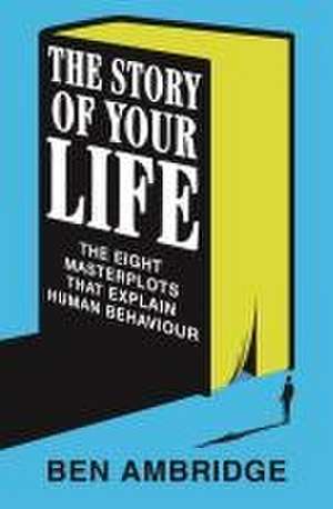 The Stories of Your Life de Ben Ambridge