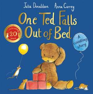 One Ted Falls Out of Bed 20th Anniversary Edition de Julia Donaldson