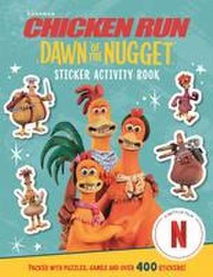 Chicken Run Dawn of the Nugget: Sticker Activity Book de Aardman Animations