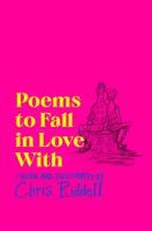 Riddell, C: Poems to Fall in Love With de Chris Riddell