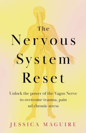 The Nervous System Reset de Jessica Maguire