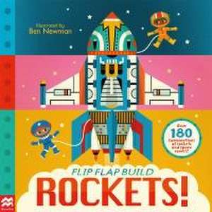 Flip, Flap, Build: Rockets de Macmillan Children's Books