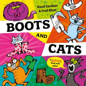 Boots and Cats de Hazel Gardner