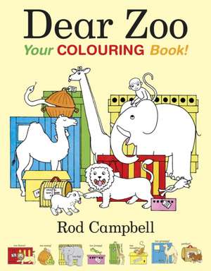 Dear Zoo: Your Colouring Book de Rod Campbell