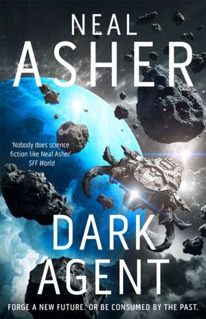 Dark Agent de Neal Asher
