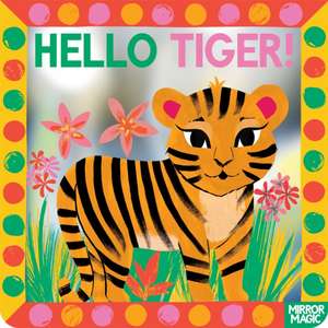 Hello Tiger! de Sharon King-Chai
