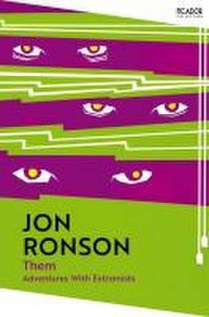 Them: Adventures with Extremists de Jon Ronson