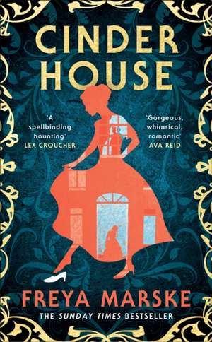 Cinder House de Freya Marske