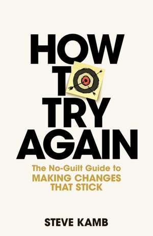 How To Try Again de Steve Kamb