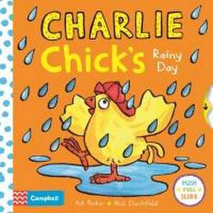 Charlie Chick's Rainy Day de Nick Denchfield