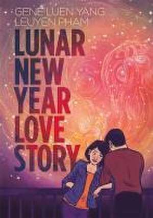 Luen Yang, G: Lunar New Year Love Story de Gene Luen Yang