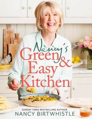 Nancy's Green and Easy Kitchen de Nancy Birtwhistle