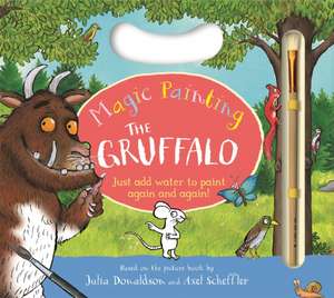 The Gruffalo Magic Painting Book de Julia Donaldson