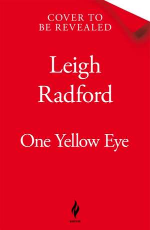 One Yellow Eye de Leigh Radford