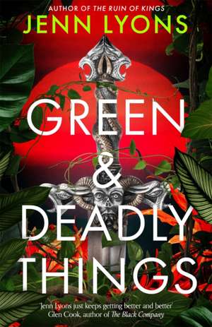 Lyons, J: Green and Deadly Things