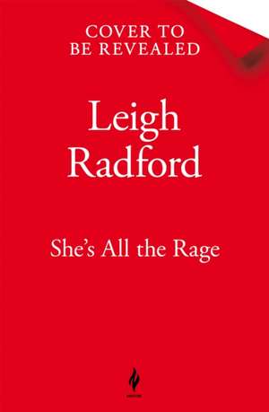 She's All the Rage de Leigh Radford