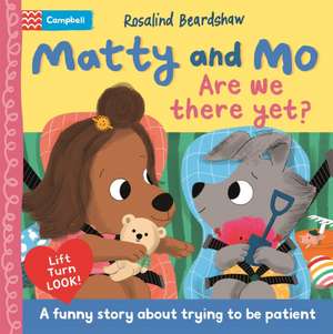 Matty and Mo: Are We There Yet? de Campbell Books