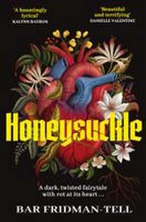 Honeysuckle de Bar Fridman-Tell