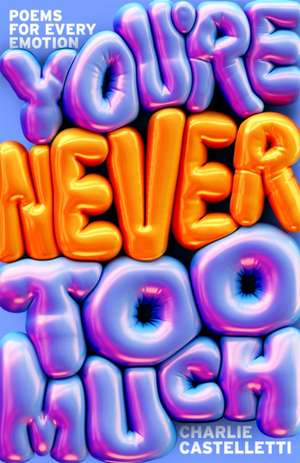 You're Never Too Much de Charlie Castelletti