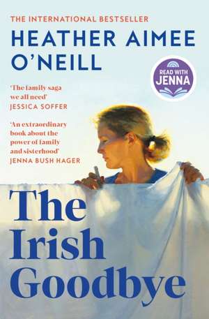 The Irish Goodbye de Heather Aimee O'Neill