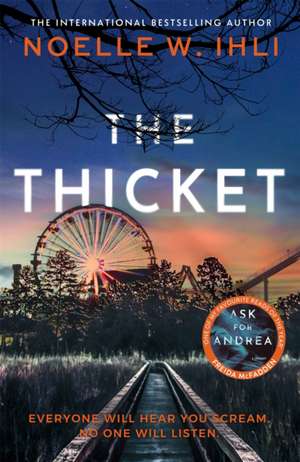 The Thicket de Noelle W. Ihli
