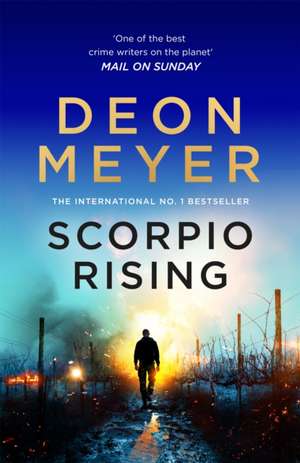 Scorpio Rising de Deon Meyer