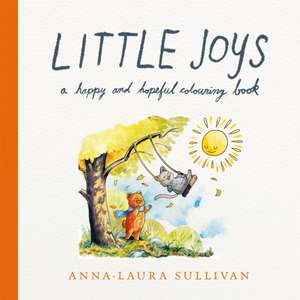 Little Joys de Anna-Laura Sullivan