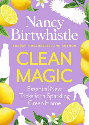 Clean Magic de Nancy Birtwhistle