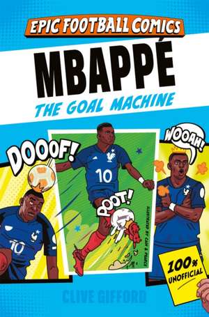 Mbappe de Clive Gifford