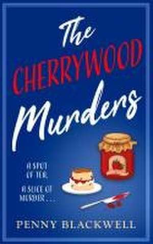 Cherrywood Murders de Penny Blackwell