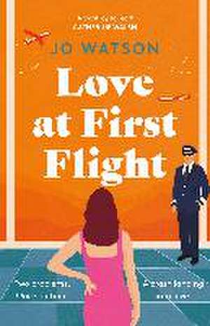 Love at First Flight de Jo Watson