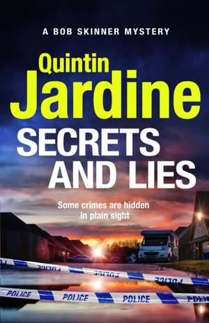 Secrets and Lies de Quintin Jardine